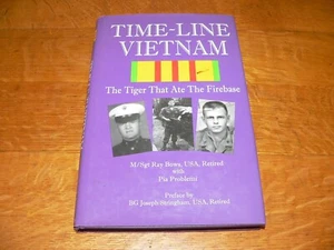 "Time-Line Vietnam" The Tiger That Ate The Firebase Ray Bows Signed 1st Ed. Book - Picture 1 of 6