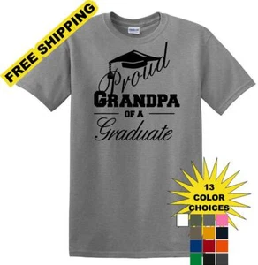 Graduation PROUD GRANDPA \ PARENT of a Graduate - shirt - short sleeved T-shirt - Picture 1 of 15