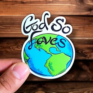 God So Loves The World Sticker | Vinyl Christian Sticker | Journal Sticker - Picture 1 of 4