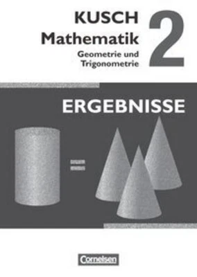 Kusch: Mathematik 02. Geometrie und Trigonometrie Sandra Bödeker - Bild 1 von 4