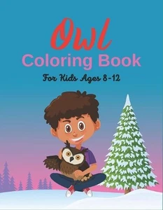 Owl Coloring Book For Kids Ages 8-12: Cute Owl Designs to Color for Girls (Lovel - Picture 1 of 1
