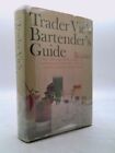 Trader Vic's Bartender's Guide, Revised by Trader Vic with Shirley Sarvis, Ed.
