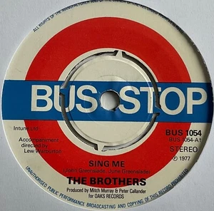 The Brothers - Sing Me - 7” Vinyl Single - Picture 1 of 3