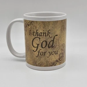 I Thank God for You Thessalonians 1:2-3 Religious Scripture Coffee Mug Cup - Picture 1 of 7
