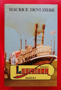 Louisiana - COPERTINA RIGIDA, Maurice Denuziere, Rizzoli, 1979. - Picture 1 of 2