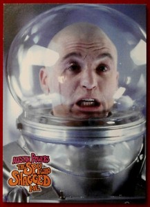 AUSTIN POWERS: THE SPY WHO SHAGGED ME - Card #44 - NO USE CRYING OVER SPILT MOJO
