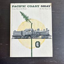 Pacific Coast Shay Strong Man of the Woods Dan Ranger Jr First Edition