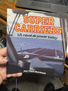 Super Carrier : U. S. Naval Air Power Today - Bild 1 von 1