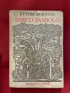 ETTORE BRAVETTA--ENRICO DANDOLO- edizioni ALPES -1929 ° edizione - Foto 1 di 18