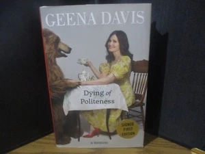 ACTRESS GEENA DAVIS signed autographed book DYING OF POLITENESS..THELMA & LOUISE - Picture 1 of 6