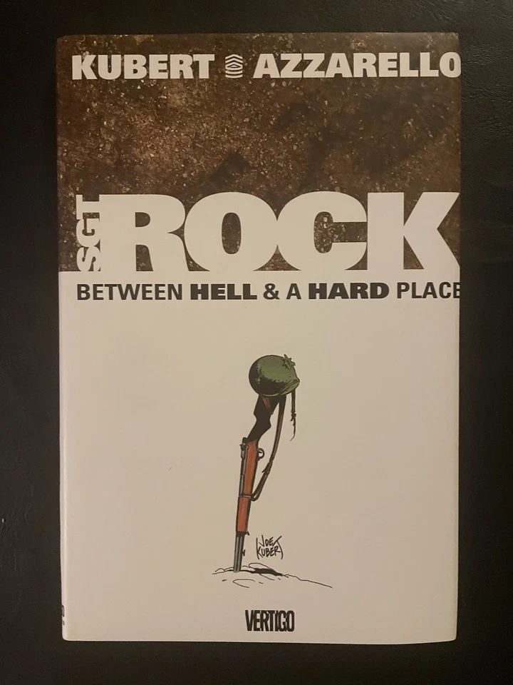 SGT. ROCK BETWEEN HELL & A HARD PLACE HC Azzarello Kubert Vertigo 2003 - NM - Image 1 of 1