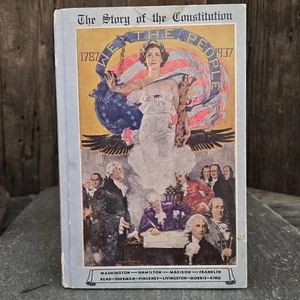 1937 The Story of the Constitution by Sol Bloom Hardcover Sesquicentennial Book - Imagen 1 de 8