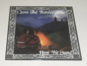 CROSS THE BORDER - HERE WE STAND - 9 TRACK CD ALBUM IN FOLDOUT CARD SLEEVE (k) - Imagen 1 de 2