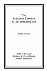 Der Arkansas Freedom of Information Act, Watkins, John J., Peltz-Steele, Richar