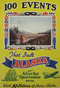 Vintage Alaska History Booklet Travel Brochure Klondike Gold Rush Adventure 1944 - Bild 1 von 12