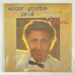 VICTOR YTURBE PIRULI - INTERPRETA A JUAN GABRIEL - 1989 MEXICAN LP, LATIN POP - Picture 1 of 4