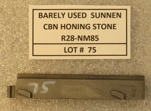 SUNNEN R28-NM85 BARELY USED CBN HONING STONE - LOT # 75 - Picture 1 of 1