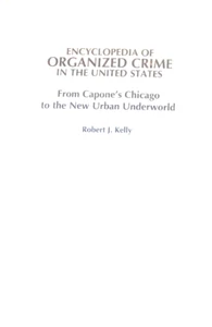 Enzyklopädie des organisierten Verbrechens in den Vereinigten Staaten: Von Capones Chicago bis - Bild 1 von 1