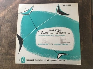 FAURE..DEBUSSY.. - Song Cycles ~VANGUARD 414 {dg orig} w/Cuenod & Blancard RARE - Picture 1 of 3
