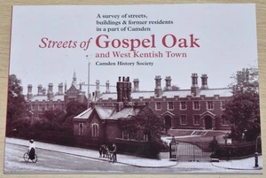 GOSPEL OAK STREETS HISTORY North London Roads Buildings Houses West Kentish Town - Imagen 1 de 1