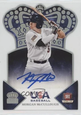 2015 USA Baseball Crown Royale Silver Signatures /99 Morgan McCullough #37 Auto - Image 1 of 2