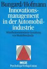 Bungard, Walter; Hofmann, Karsten - Innovationsmanagement in der Automobilindust