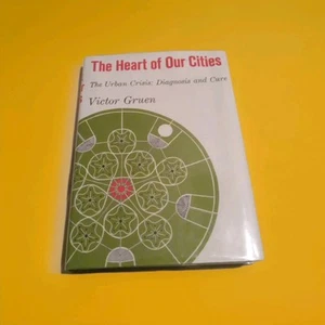 Gruen 1964 HEART OF OUR CITIES 1st Ed 4th Printing HC Ex-Library Urban Planning - Picture 1 of 6