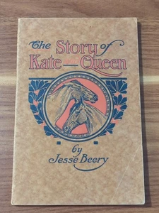 Die Geschichte von Kate und Queen von J. Beery Vintage Softcover Pleasant Hill von 1908, Ohio - Bild 1 von 10