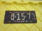 VINTAGE 1951 TRAILER MICHIGAN LICENSE PLATE # 8-15-73 EXPIRED OVER 3 YEARS