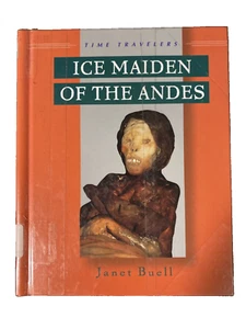 Time Travelers~Ice Maiden Of The Andes~By Janet Buell - Picture 1 of 3