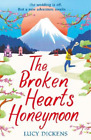 Lucy Dickens The Broken Hearts Honeymoon (Paperback)