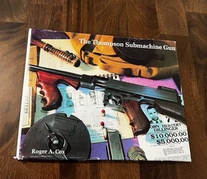 The Thompson Submachine Gun by Roger A. Cox 1982 1st Edition Rare - Bild 1 von 16