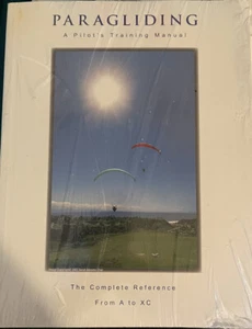 Paragliding : A Pilot's Training Manual by Mark Stucky and Mike Meier Brand New - Picture 1 of 2
