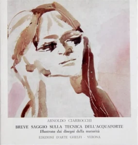 Ciarrocchi,Arnaldo. - Breve saggio sulla tecnica dell'acquaforte.  - Foto 1 di 1