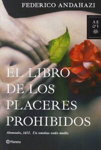 El Libro De Los Placeres Prohibidos (Autores Españoles e Iberoamericanos)