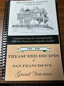 Treasured Recipes of San Francisco's Grand Victorians 140 pgs Centennial 2007 - Imagen 1 de 5