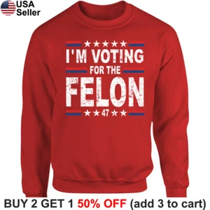 I'm Voting for the Felon Trump Sudadera Presidente 2024 Suéter Camisa BTR02 - Imagen 1 de 13