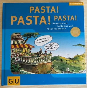 Pasta! Pasta! Nudel Rezepte mit Cartoons Peter Gaymann GU Lifestyle - Bild 1 von 4