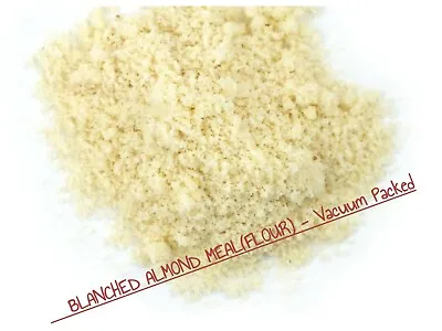 BLANCHED ALMOND MEAL - ALMOND FLOUR - Vacuum Packed - Free Postage • 29.50$
