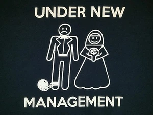 Under New Management T-Shirt Funny Newly Married Couple Marriage Ball and Chain - Picture 1 of 6