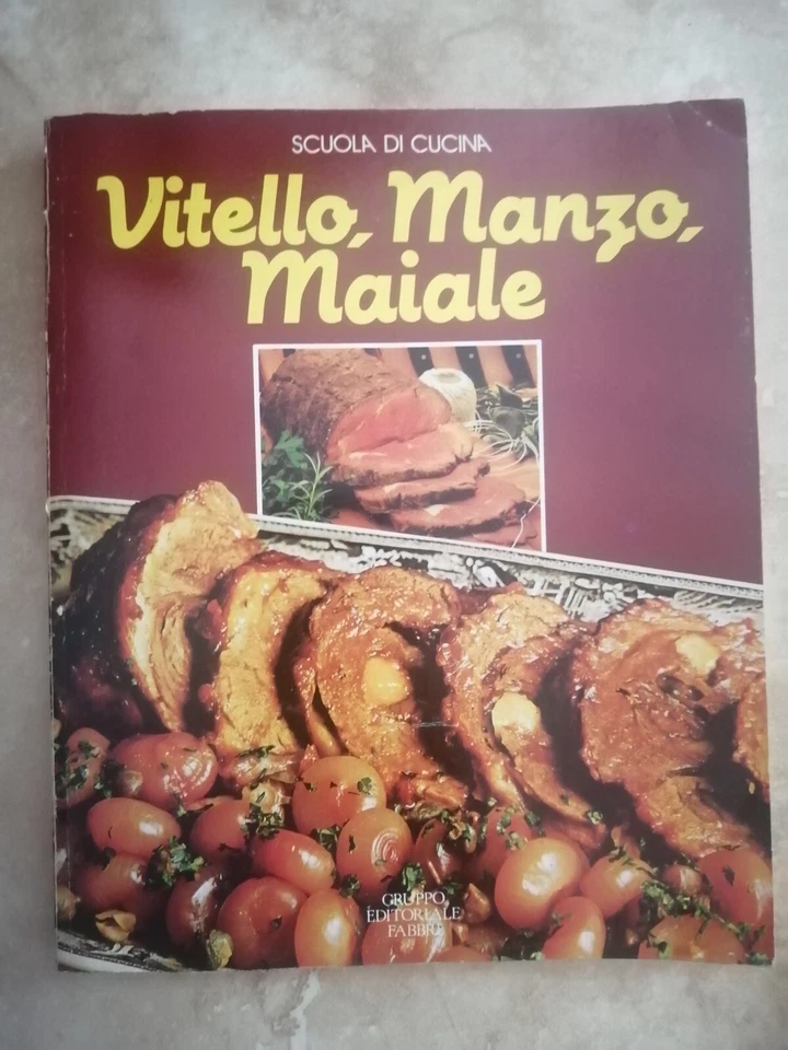 SCUOLA DI CUCINA - VITELLO, MANZO, MAIALE - ED: FABBRI - ANNO: 1987 (UA) - Immagine 1 di 1