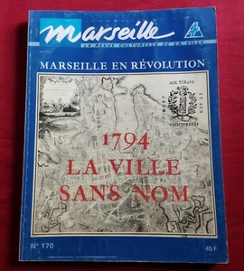 Marseille, revue municipale illustrée. N°170 Marseille en révolution  - Picture 1 of 16