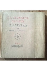 La semaine sainte à Séville Jérôme Tharaud, Jean Tharaud  - Imagen 1 de 1