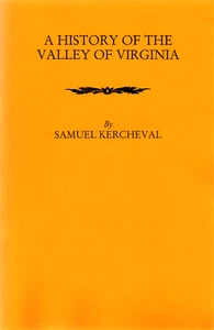 A History of the Valley of Virginia, by Samuel Kercheval - Picture 1 of 1
