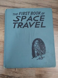 Vintage - THE FIRST BOOK OF SPACE TRAVEL Jeanne Bendick 1953 HC 13th Printing - Bild 1 von 4