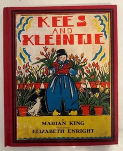 1938 "Kees And Kleintje" by: Marian King and Illustrated by: Elizabeth Enright - Imagen 1 de 6