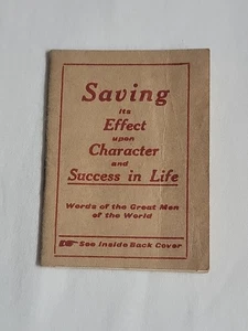 1922 "Saving Its Effect Upon Character And Success In Life" Mini Book/ Pamphlet  - Imagen 1 de 6