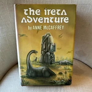 The Ireta Adventure by Anne McCaffrey -Hardcover -1984 -Book Club Edition - Picture 1 of 12