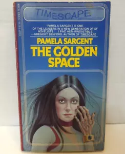 Timescape: The Golden Space (Pamela Sargent) (1983 paperback book) - Imagen 1 de 6