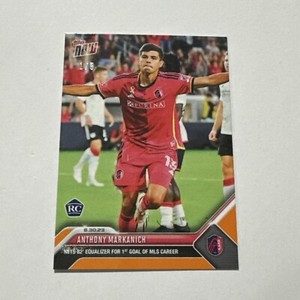 2023 Topps Now MLS 184 ANTHONY MARKANICH STL LOUIS CITY FC ROOKIE RC ORANGE 1/5